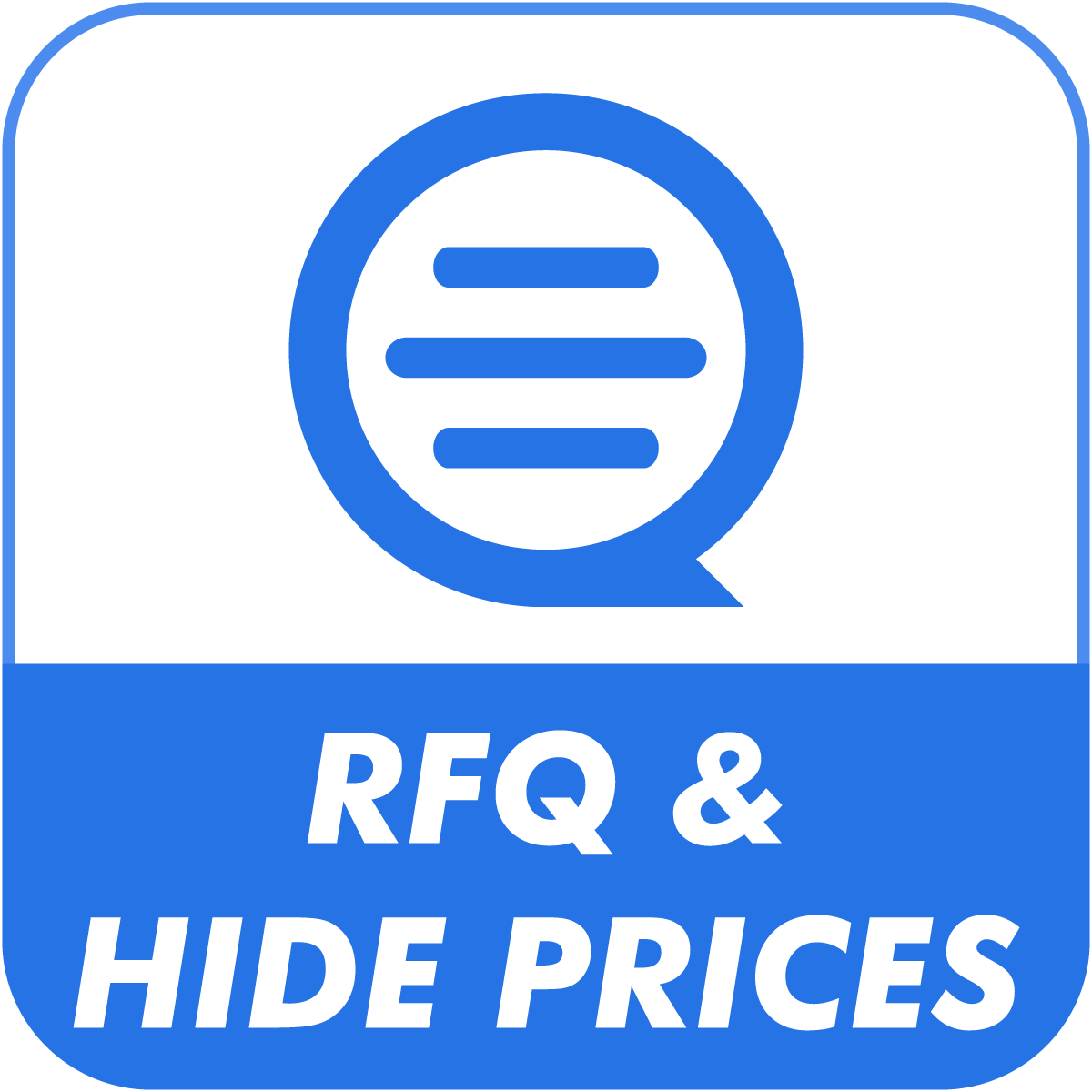 Hide Price and Get Quote from customers with Request a Quote button and custom form builder. logo
